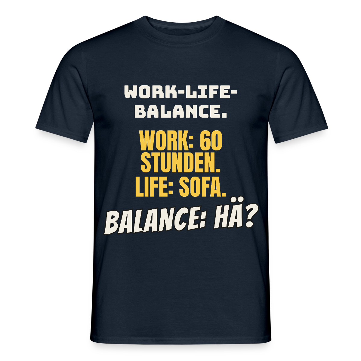 Balance: hä? Motiv-T-Shirt für Männer, Farbe Navy