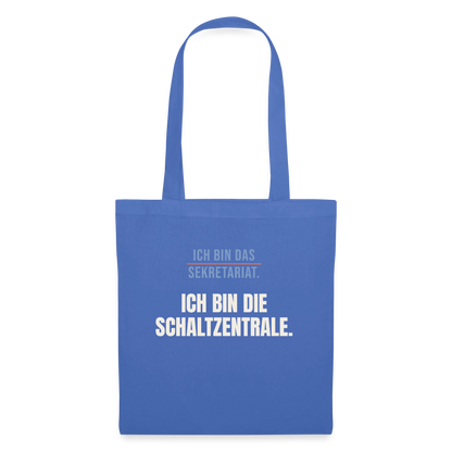 Ich bin das Sekretariat. Ich bin die Schaltzentrale. Stoffbeutel, Farbe Hellblau