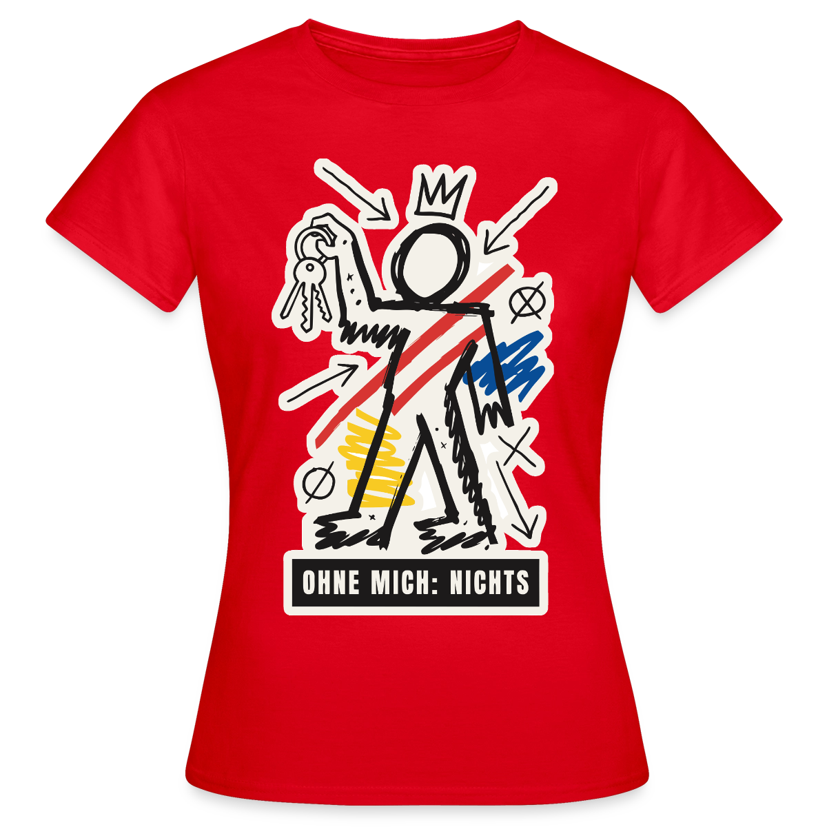 Ohne mich: nichts. Neo-Expressionismus-Motiv Motiv-T-Shirt für Frauen, Farbe Rot
