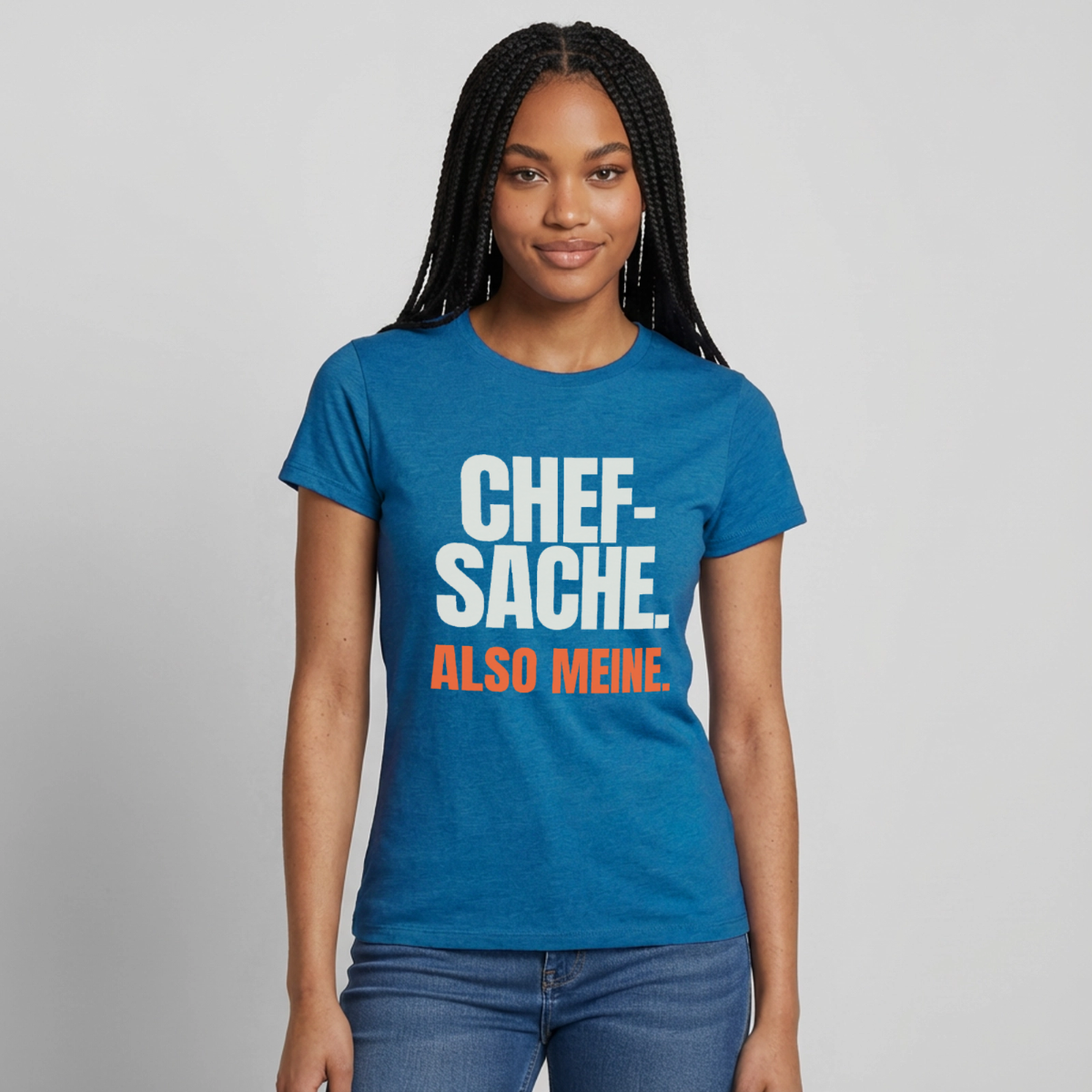 "Chefsache. Also meine." Motiv-T-Shirt für Frauen, Farbe Antikblaues Saphir meliert