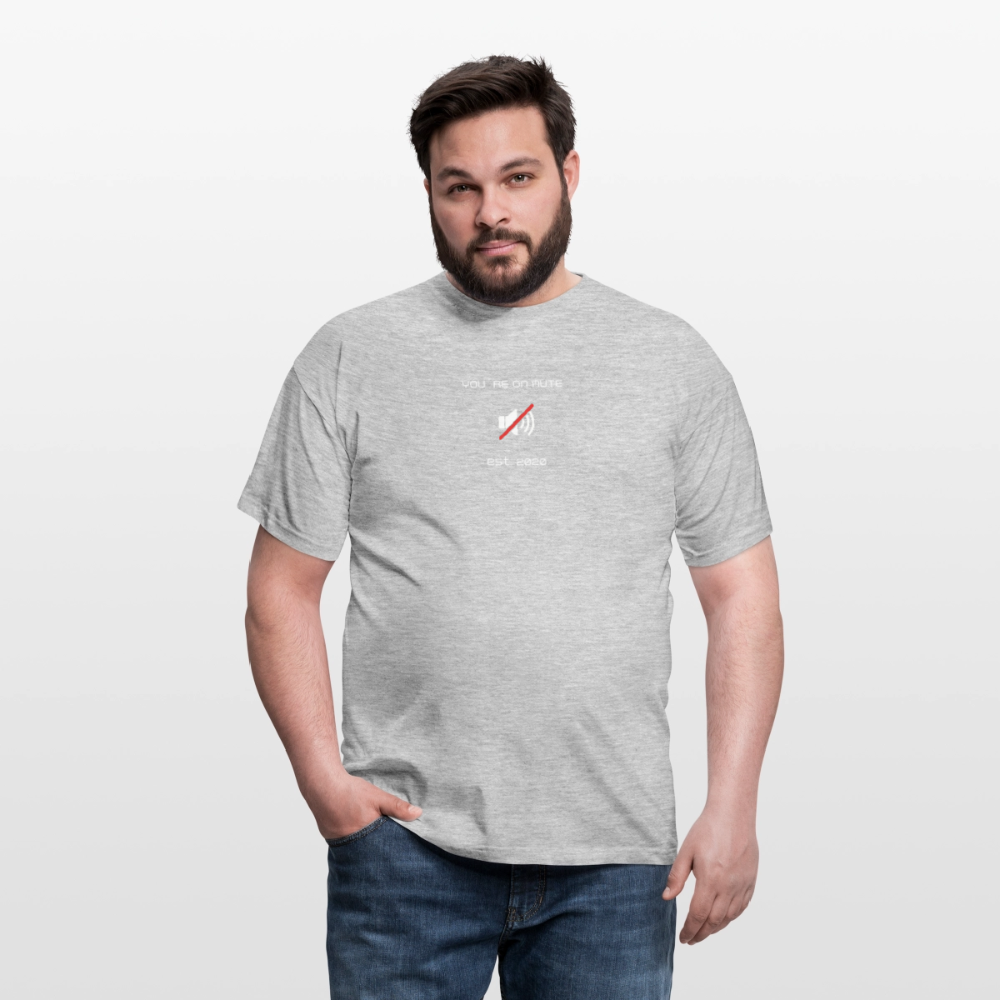 "You´re on mute est.2020" - Motiv-T-Shirt für Männer - Grau meliert