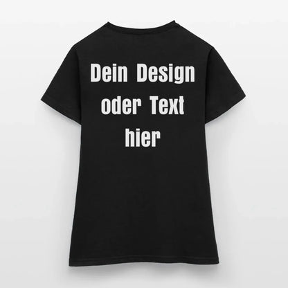 Frauen T-Shirt - personalisierbare Vorder- und Rückseite - Schwarz