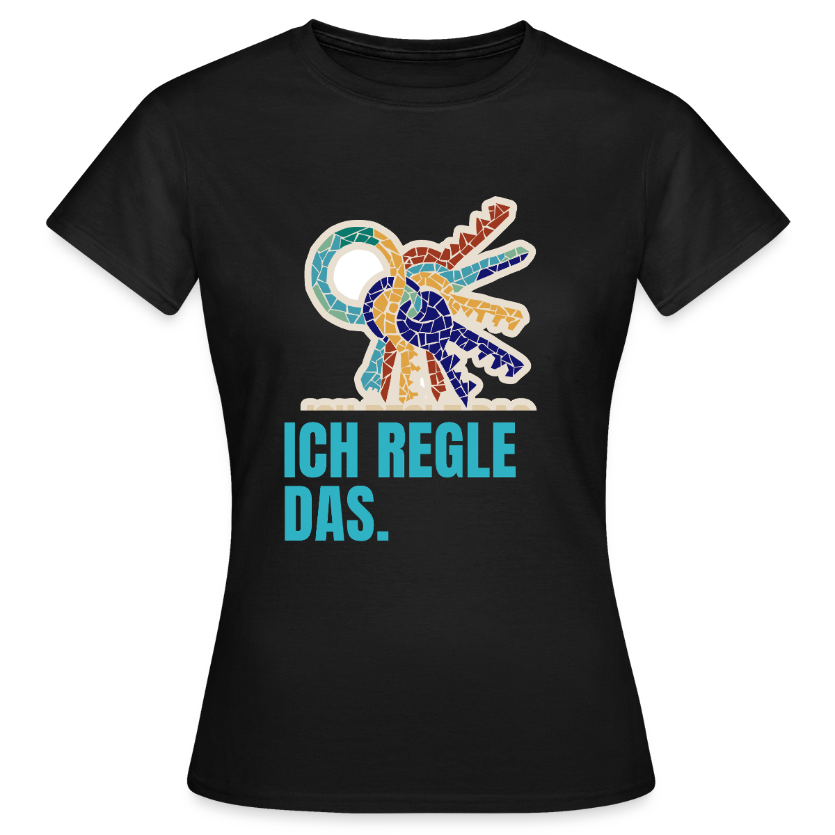 Ich regle das. Mosaik-Motiv Motiv-T-Shirt für Frauen, Farbe Schwarz