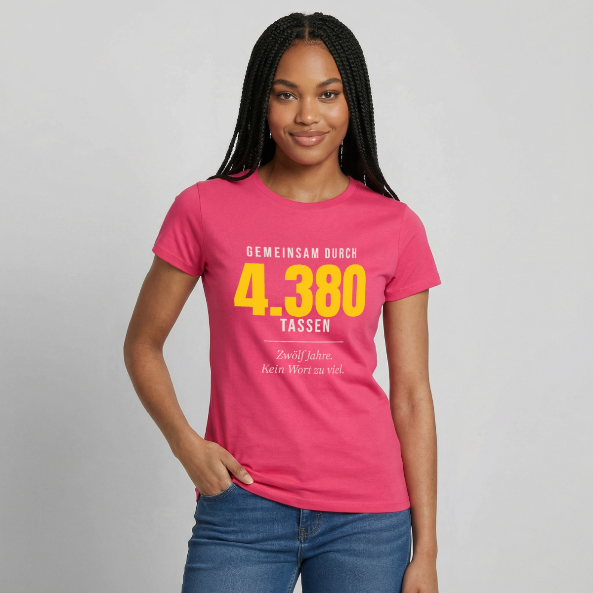"Gemeinsam durch 4.380 Tassen" Motiv-T-Shirt für Frauen, Farbe Azalea