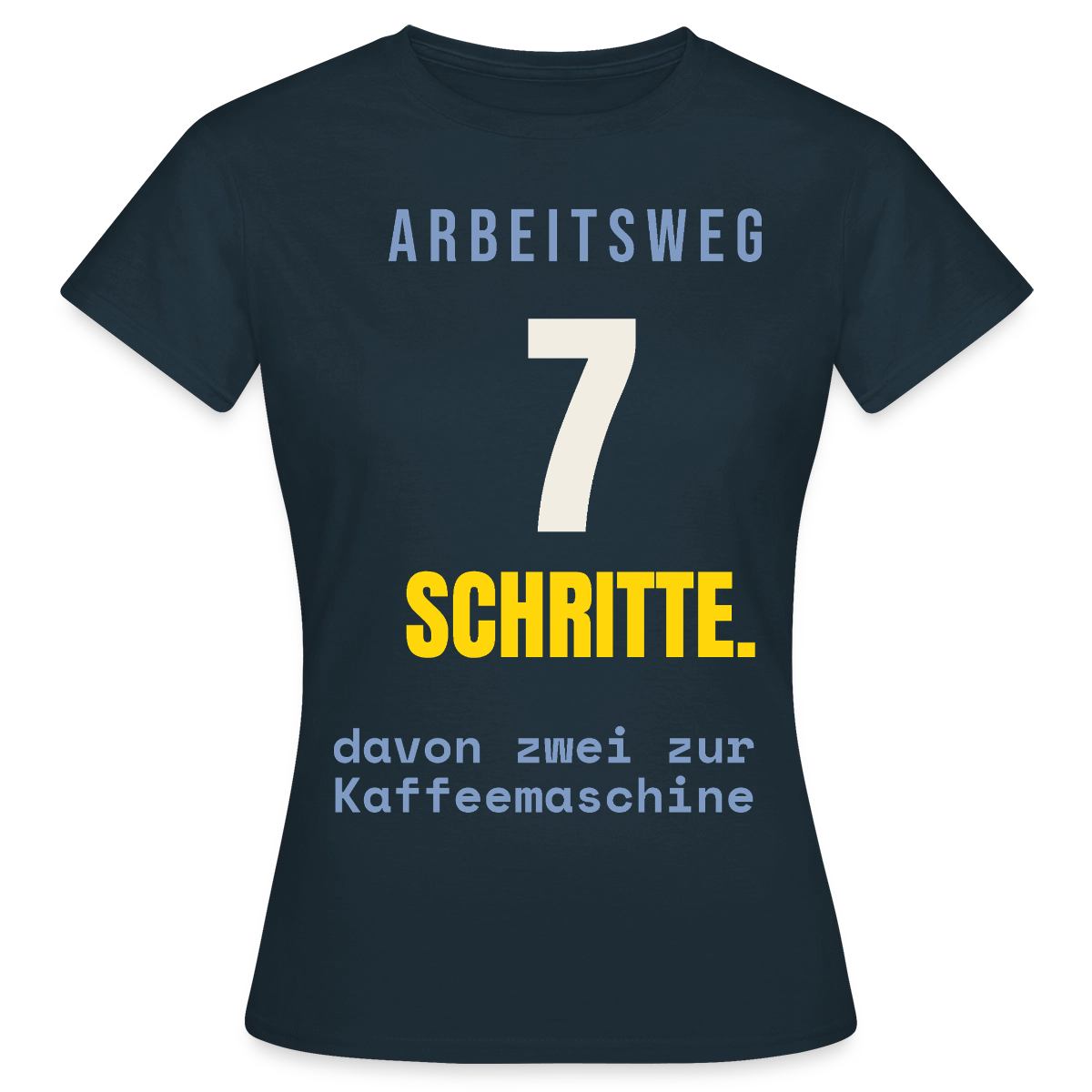 Arbeitsweg: sieben Schritte Motiv-T-Shirt für Frauen, Farbe Navy