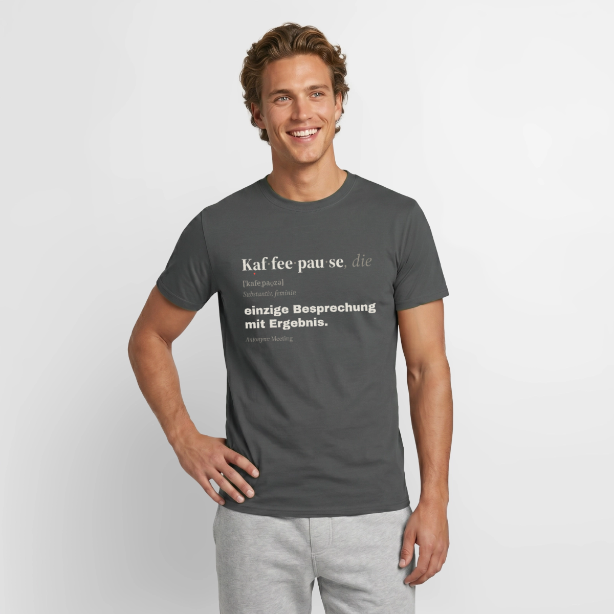 "Kaffeepause, die: einzige Besprechung mit Ergebnis." Motiv-T-Shirt für Männer, Farbe Anthrazit
