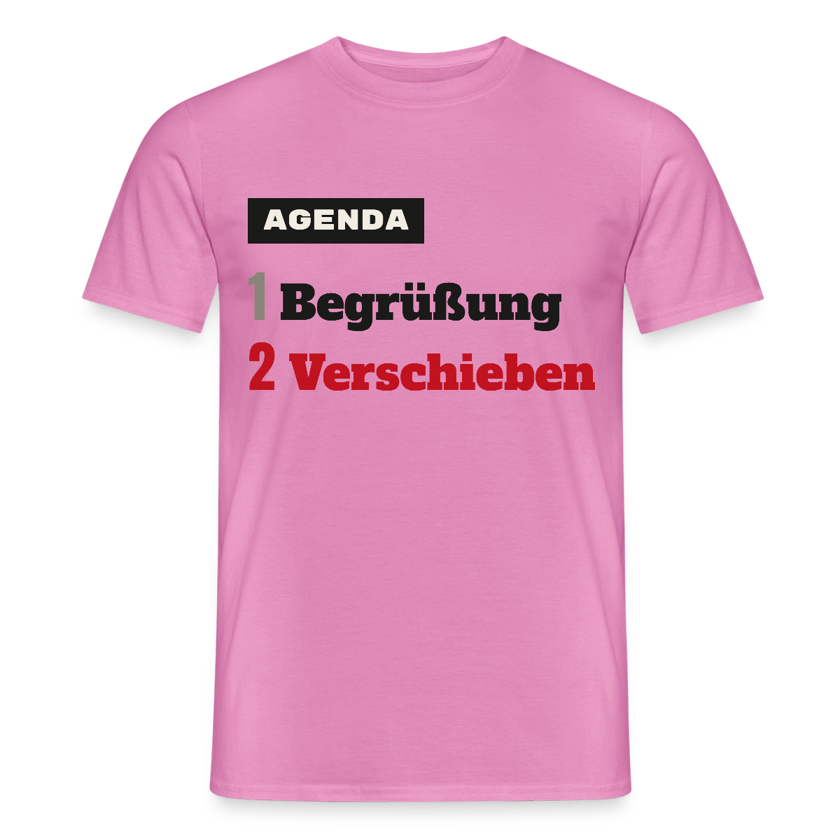 Agenda: 1 Begrüßung, 2 Verschieben Motiv-T-Shirt für Männer, Farbe Pink
