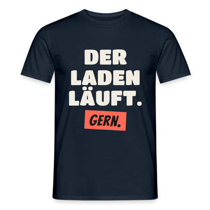 Der Laden läuft. Gern. Motiv-T-Shirt für Männer, Farbe Navy