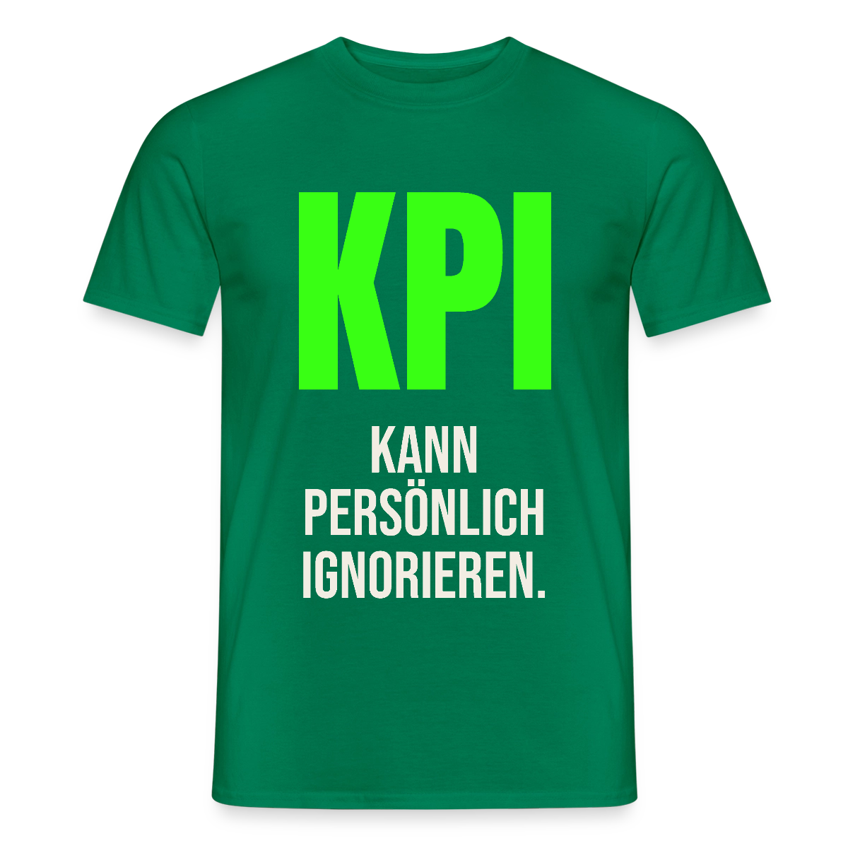 "KPI kann persönlich ignorieren." Motiv-T-Shirt für Männer, Farbe Kelly Green
