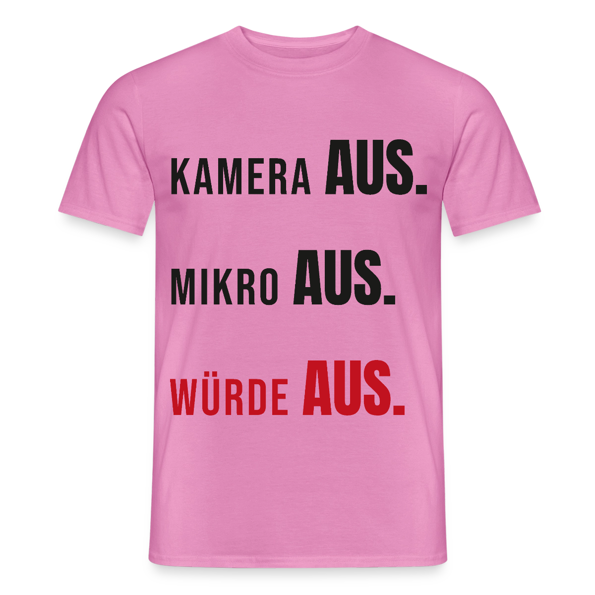 Kamera aus, Würde aus Motiv-T-Shirt für Männer, Farbe Pink