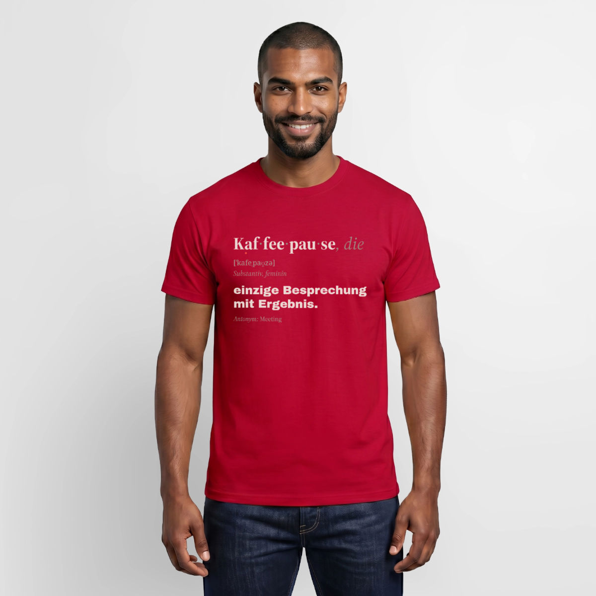 "Kaffeepause, die: einzige Besprechung mit Ergebnis." Motiv-T-Shirt für Männer, Farbe Rot