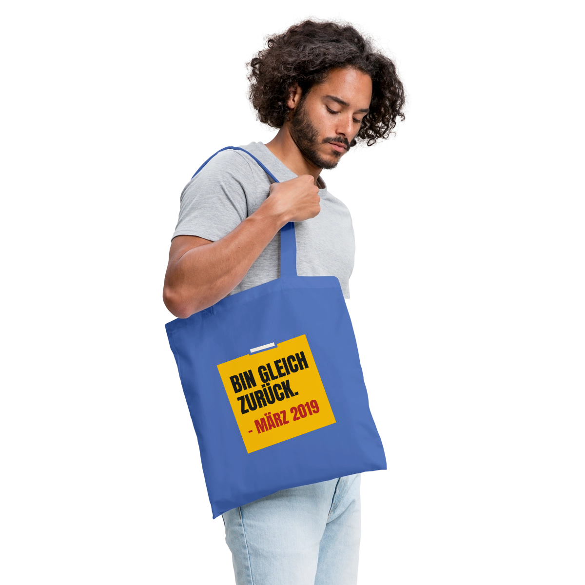 "Bin gleich zurück. März 2019" Stoffbeutel, Farbe Hellblau