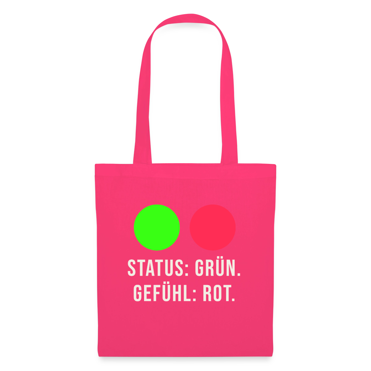 Status: grün. Gefühl: rot. Stoffbeutel, Farbe Azalea