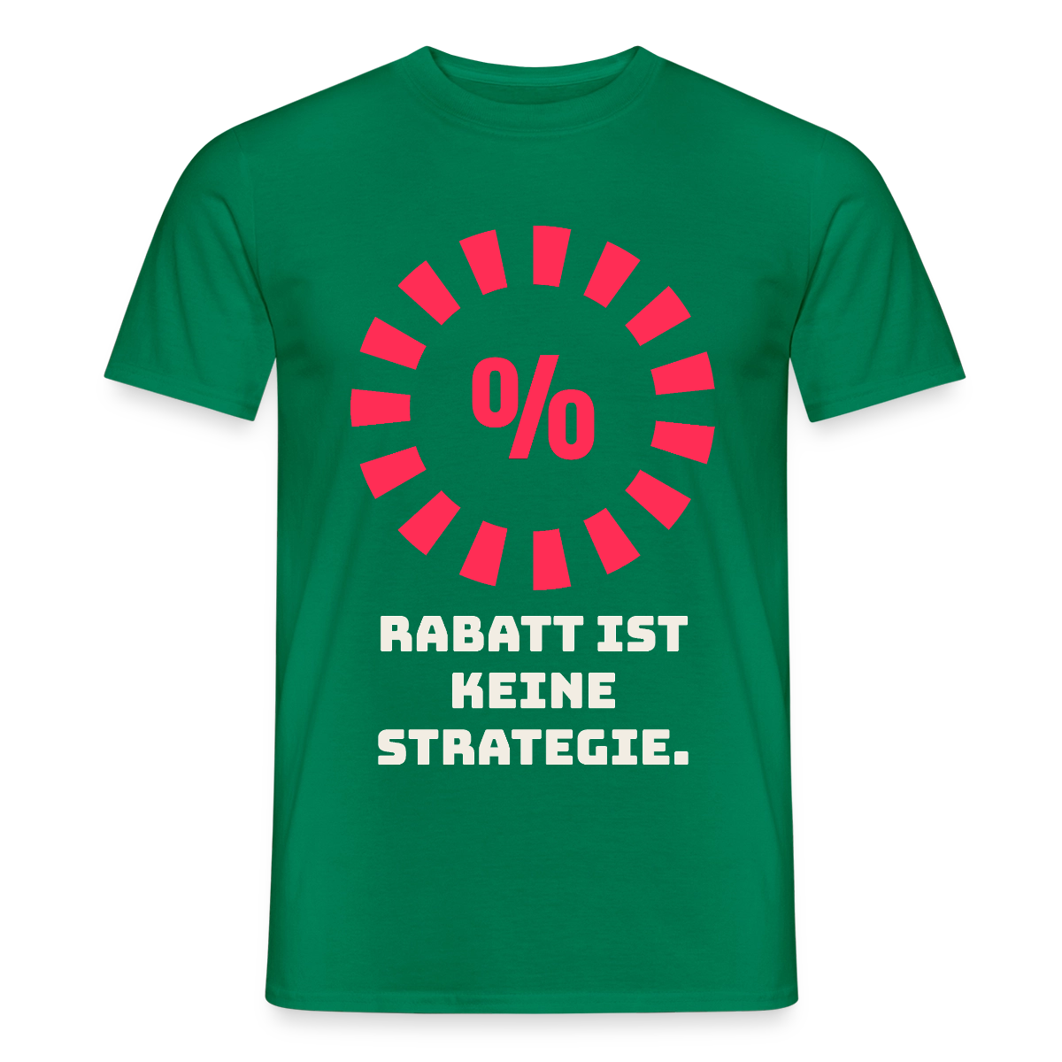 "Rabatt ist keine Strategie." Motiv-T-Shirt für Männer, Farbe Kelly Green