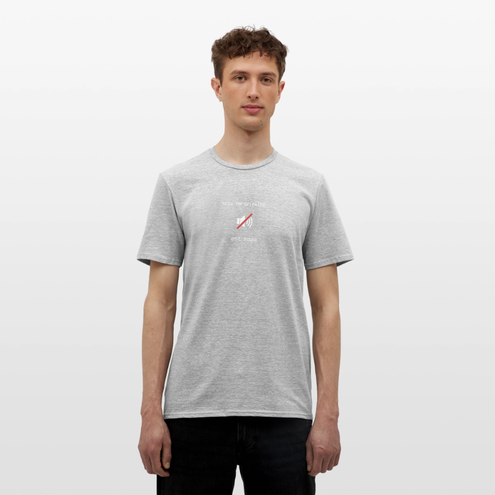 "You´re on mute est.2020" - Motiv-T-Shirt für Männer - Grau meliert