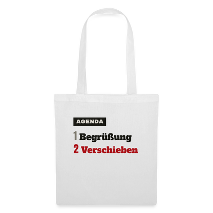 Agenda: 1 Begrüßung, 2 Verschieben Stoffbeutel, Farbe Weiß