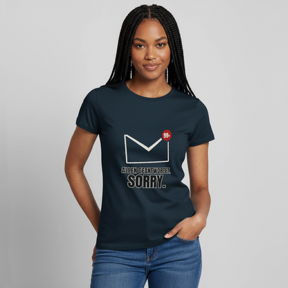 "Allen geantwortet. Sorry." Motiv-T-Shirt für Frauen, Farbe Navy