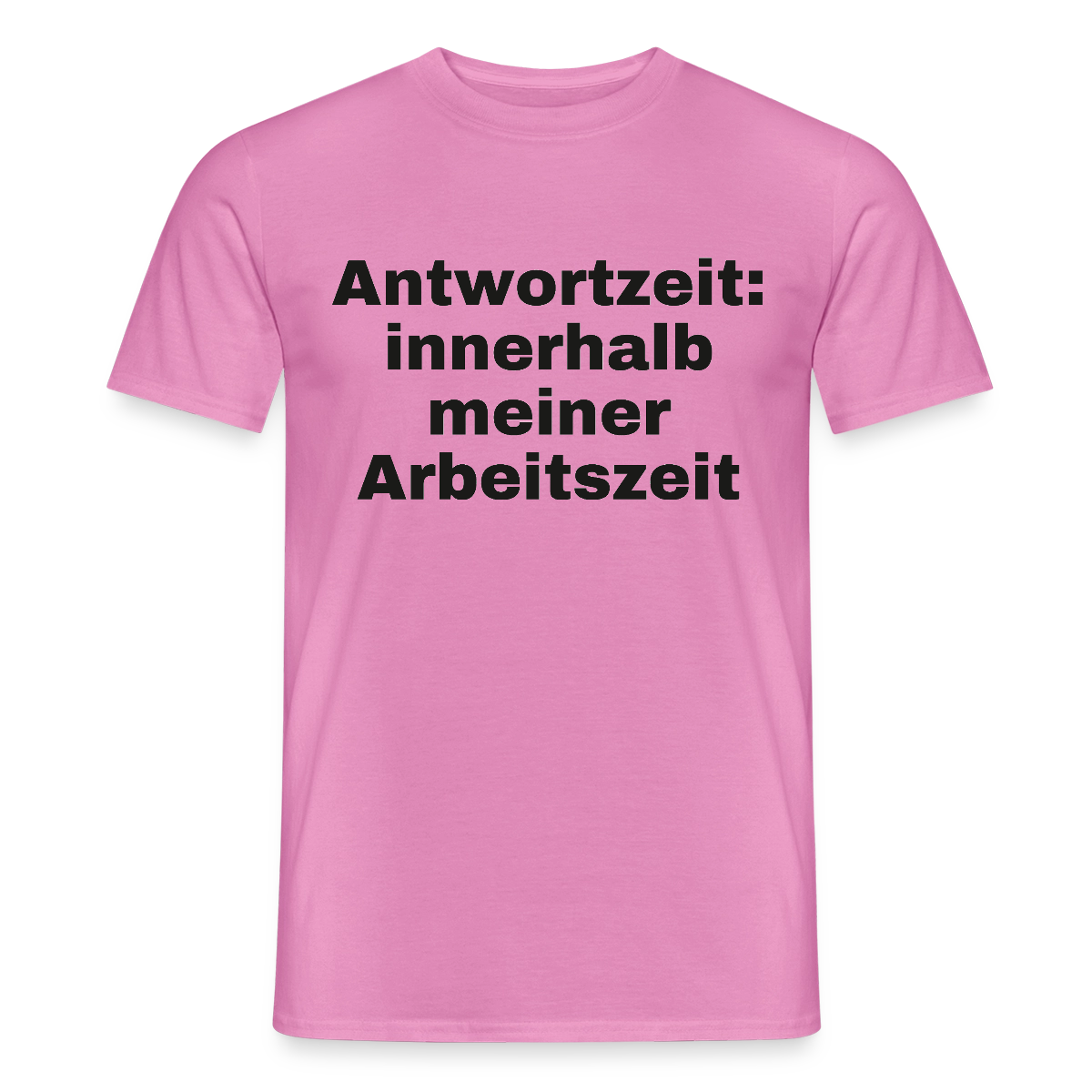 "Antwortzeit: innerhalb meiner Arbeitszeit" Motiv-T-Shirt für Männer, Farbe Pink