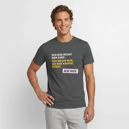 "Ich bin nicht der Chef. Ich weiß nur, wo der Kaffee steht." Motiv-T-Shirt für Männer, Farbe Anthrazit