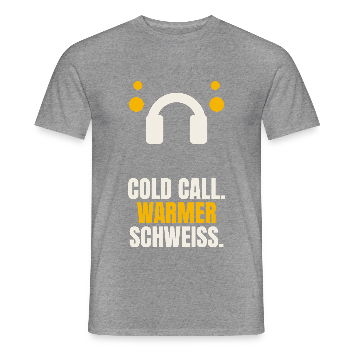 Cold Call. Warmer Schweiß. Motiv-T-Shirt für Männer, Farbe Graphit meliert
