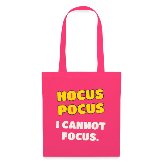 Hocus Pocus, I cannot focus. Stoffbeutel, Farbe Azalea