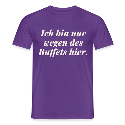"Ich bin nur wegen des Buffets hier." Motiv-T-Shirt für Männer, Farbe Lila