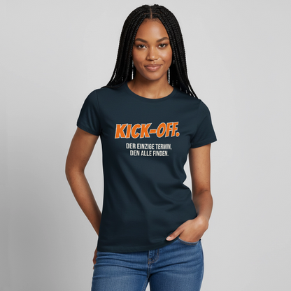 "Kick-off: der einzige Termin, den alle finden." Motiv-T-Shirt für Frauen, Farbe Navy