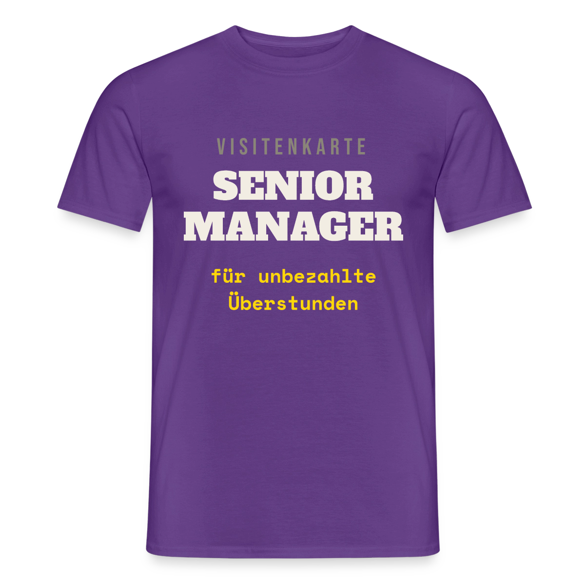 "Senior Manager für unbezahlte Überstunden" Motiv-T-Shirt für Männer, Farbe Lila