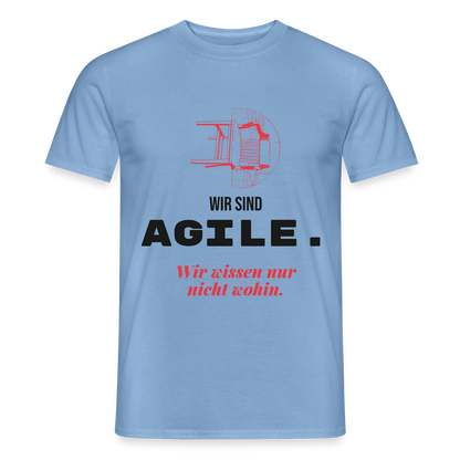 Wir sind agile. Wir wissen nur nicht wohin. Motiv-T-Shirt für Männer, Farbe Carolina Blue