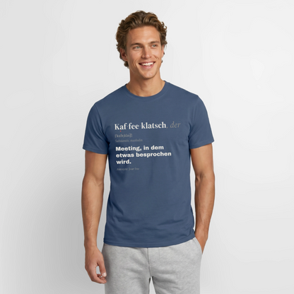 "Kaffeeklatsch, der: Meeting, in dem etwas besprochen wird." Motiv-T-Shirt für Männer, Farbe Dunkles Denimblau