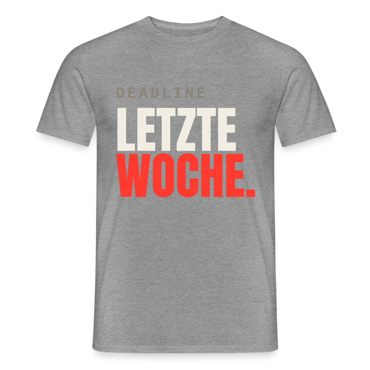 "Deadline: letzte Woche." Motiv-T-Shirt für Männer, Farbe Graphit meliert
