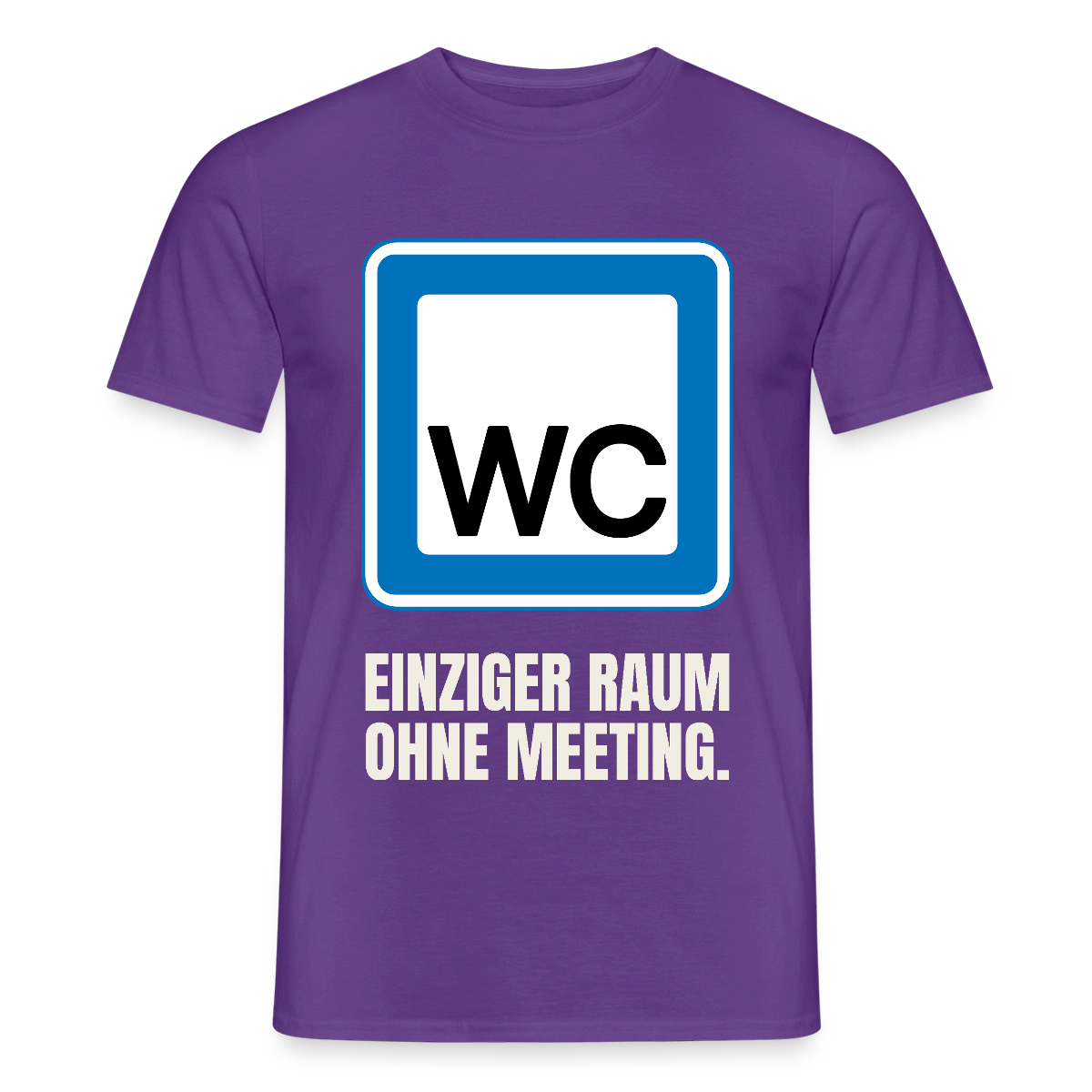 "WC: einziger Raum ohne Meeting." Motiv-T-Shirt für Männer, Farbe Lila