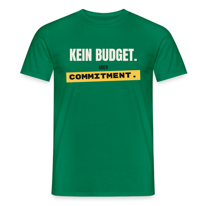 "Kein Budget. Aber Commitment." Motiv-T-Shirt für Männer, Farbe Kelly Green