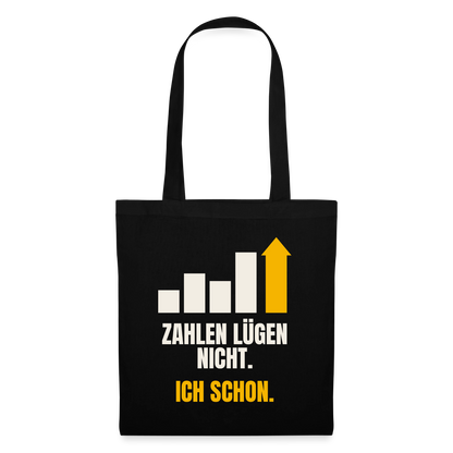 Zahlen lügen nicht. Ich schon. Stoffbeutel, Farbe Schwarz