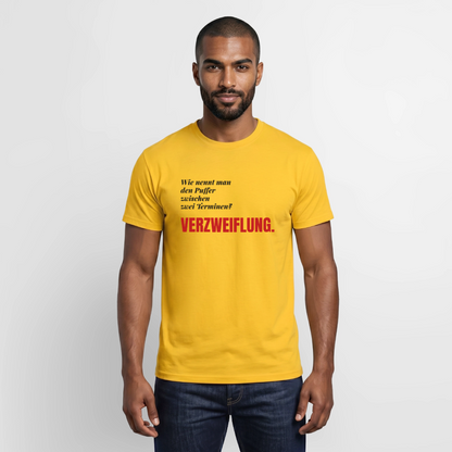 "Wie nennt man den Puffer zwischen zwei Terminen? Verzweiflung." Motiv-T-Shirt für Männer, Farbe Gelb