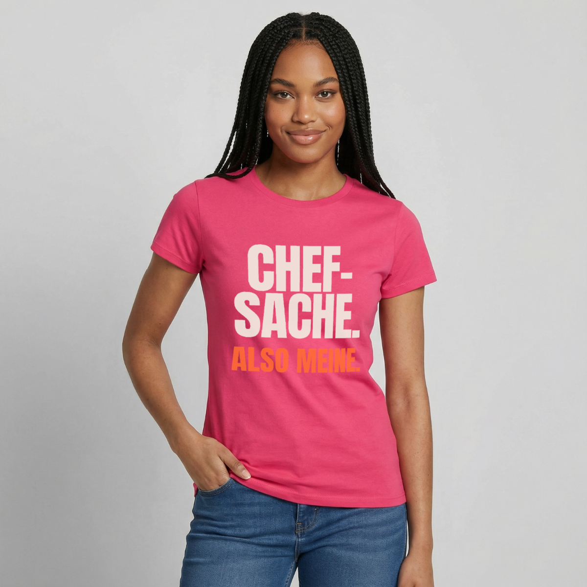 "Chefsache. Also meine." Motiv-T-Shirt für Frauen, Farbe Azalea