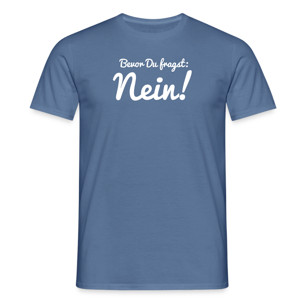 "Nein" Motiv-T-Shirt für Männer - Taubenblau 