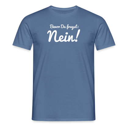 "Nein" Motiv-T-Shirt für Männer - Taubenblau 
