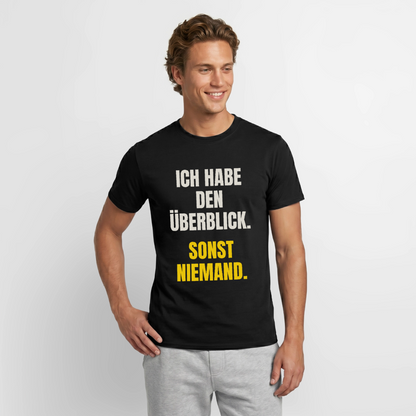 "Ich habe den Überblick. Sonst niemand." Motiv-T-Shirt für Männer, Farbe Schwarz, Model