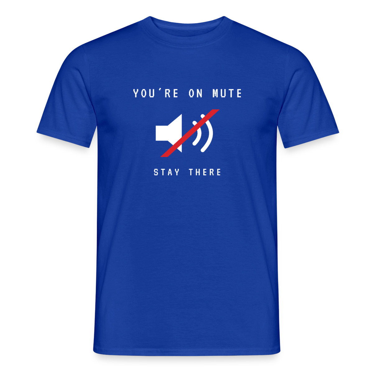 You're on mute. Strich-Motiv Motiv-T-Shirt für Männer, Farbe Dunkelblau