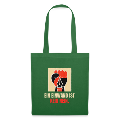 Ein Einwand ist kein Nein. Stoffbeutel, Farbe Fichte
