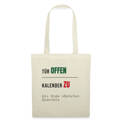 Tür offen. Kalender zu. Stoffbeutel, Farbe Natur