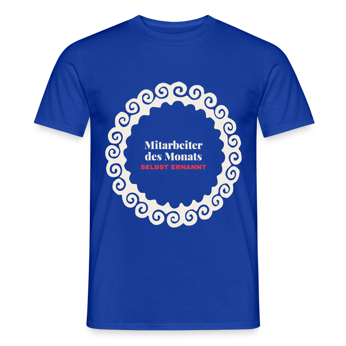 "Mitarbeiter des Monats, selbst ernannt." Motiv-T-Shirt für Männer, Farbe Dunkelblau