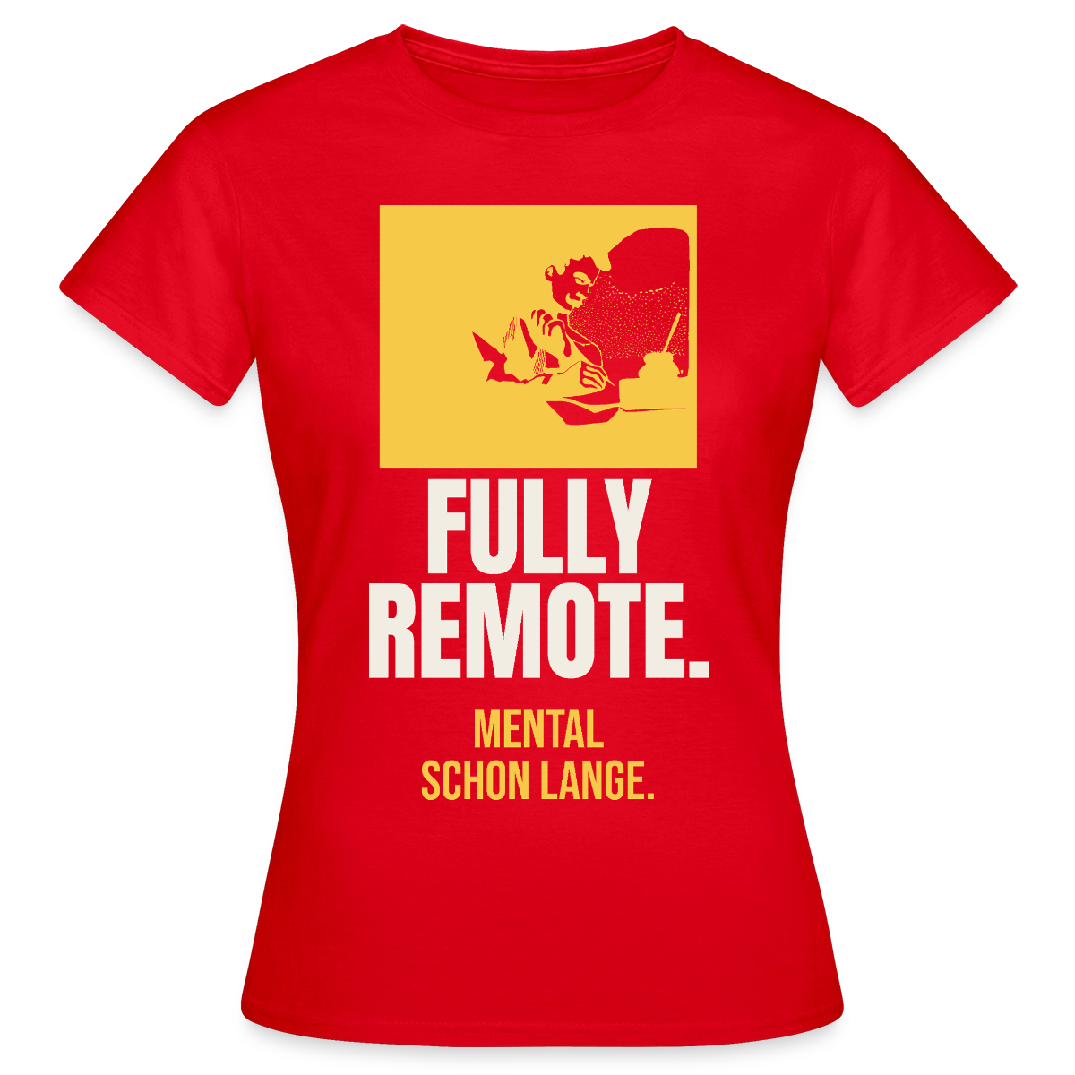 Fully remote Motiv-T-Shirt für Frauen, Farbe Rot