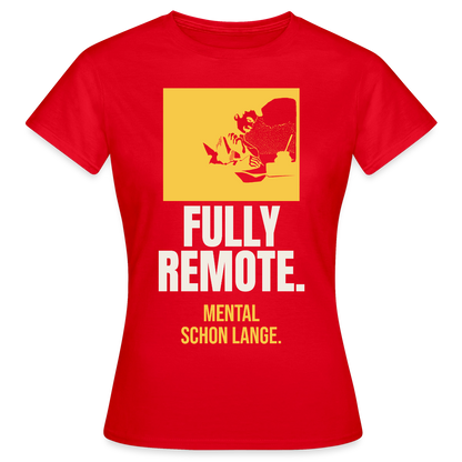 Fully remote Motiv-T-Shirt für Frauen, Farbe Rot