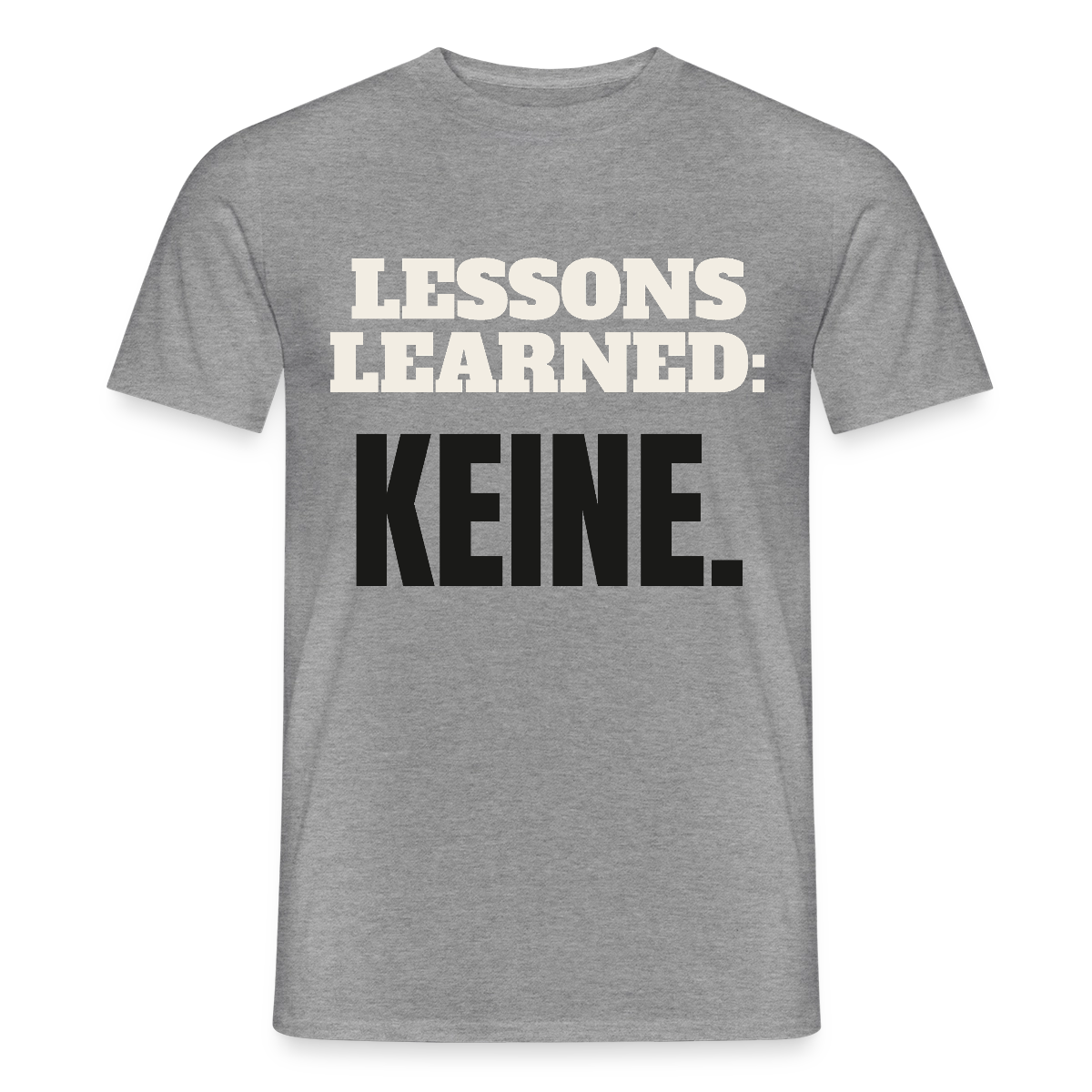 Lessons learned: keine. Motiv-T-Shirt für Männer, Farbe Graphit meliert