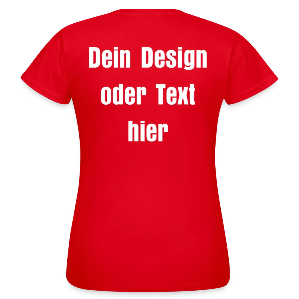 Frauen T-Shirt - personalisierbare Vorder- und Rückseite - Rot