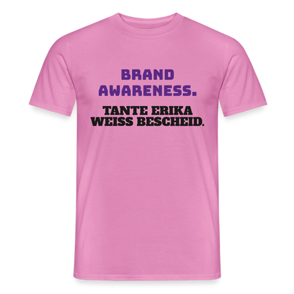 Brand Awareness. Tante Erika weiß Bescheid. Motiv-T-Shirt für Männer, Farbe Pink
