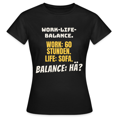 Balance: hä? Motiv-T-Shirt für Frauen, Farbe Schwarz