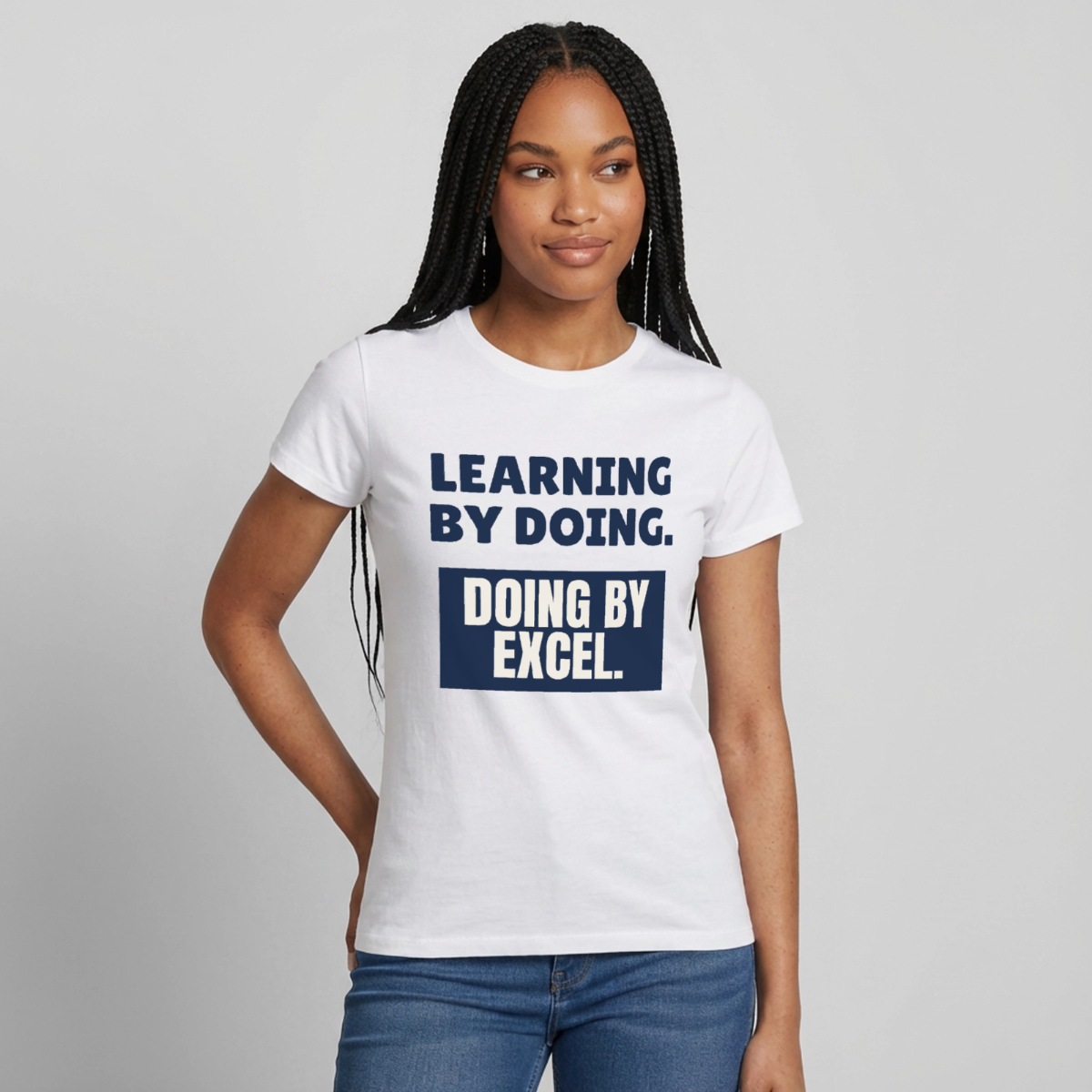 "Learning by doing. Doing by Excel." Motiv-T-Shirt für Frauen, Farbe Weiß